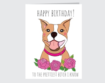 Pit bull Birthday Card, Red nose Pittie Prettiest Bi*ch for your BFF Cartoon Dog Am Staff Pibble Blank Greeting Card for B-Day