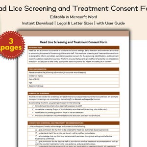 May include: A consent form titled "Head Lice Screening and Treatment Consent Form" with the text "Editable in Microsoft Word" and "Instant Download." The form includes sections for child information, purpose of screening, and consent for screening and treatment recommendations. A red sticker says "3 pages."