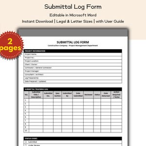 May include: A white Submittal Log Form with the text "Editable in Microsoft Word" and "Instant Download". The form includes sections for project information and submittal tracking. A red and yellow badge says "2 pages".