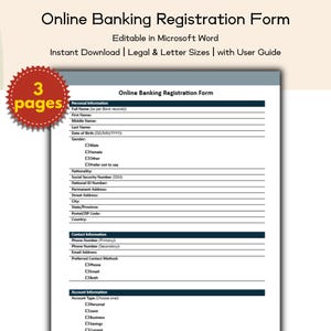 May include: A white Online Banking Registration Form, editable in Microsoft Word, with the text "Instant Download | Legal & Letter Sizes | with User Guide." The form includes fields for personal and contact information, and account details. A red sticker reads "3 pages."