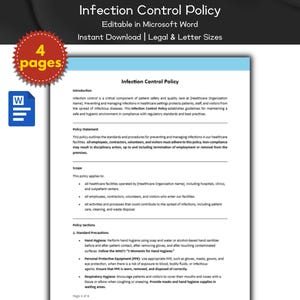 May include: A 4-page Microsoft Word document titled "Infection Control Policy". The document outlines standards and procedures for preventing and managing infections in healthcare facilities. The document includes sections on hand hygiene, personal protective equipment, and respiratory hygiene.
