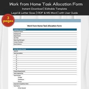 May include: A printable work from home task allocation form template. The form includes sections for employee information, task allocation details, project/department, task assigned by, task priority, expected completion date, and task status.