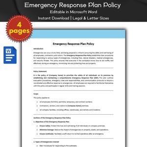 May include: A black and white document with the title "Emergency Response Plan Policy" and the text "Editable in Microsoft Word" and "Instant Download | Legal & Letter Sizes". The document is divided into sections with headings such as "Introduction", "Policy Statement", "Scope", "Sections of the Emergency Response Plan Policy", and "Types of Emergencies Covered".