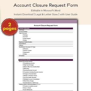 May include: A digital document titled "Account Closure Request Form" is displayed. The form is editable in Microsoft Word and available for instant download in legal and letter sizes. The document includes fields for customer information and account closure details.