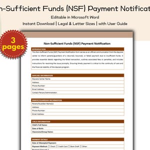 May include: A document labelled "Non-Sufficient Funds (NSF) Payment Notification" available as an "Instant Download." The document is editable in Microsoft Word and includes sections for daycare, parent/guardian, child, and payment details. A red starburst graphic reads "3 pages."