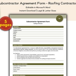 May include: A Subcontractor Agreement Form for Roofing Contractors, editable in Microsoft Word. The document is available for instant download in legal and letter sizes. The form includes sections for company information, purpose, and client/contractor details. The document is 5 pages.