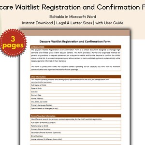May include: Daycare Waitlist Registration and Confirmation Form, editable in Microsoft Word. Includes a user guide. The form is designed to manage high demand and limited space within daycare centres. Available for instant download in legal and letter sizes.