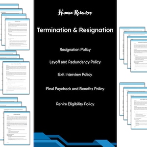 Puede incluir: Un conjunto de 8 documentos imprimibles para las políticas de Recursos Humanos relacionadas con la terminación y la renuncia. Las políticas incluyen la renuncia, el despido y la redundancia, la entrevista de salida, el último cheque de pago y los beneficios, y la elegibilidad para la recontratación.