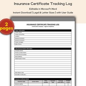 May include: A white document titled "Insurance Certificate Tracking Log" with a construction company logo. The document is editable in Microsoft Word and includes sections for project information, subcontractor details, and insurance certificate details. A red starburst graphic reads "2 pages."