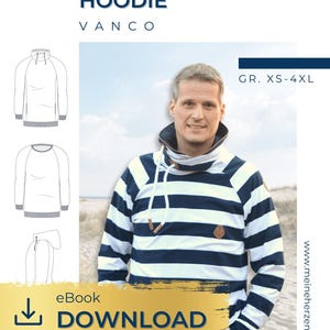 May include: A sewing pattern for a hoodie named "VANCO" with a nautical theme. The image shows a man wearing a navy and white striped hoodie. The pattern includes sizes XS-4XL and is available as an eBook download. The text "SWEAT, FRENCH TERRY" is also visible.