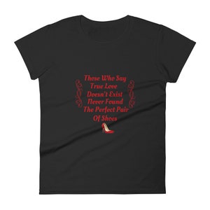 Shoe Lovers Shirt, Shoe Addict Shirt, Gift for Shoe Lovers Women&#39;s short sleeve t-shirt