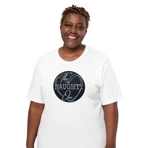 The Naughty One Women&#39;s Funny Tee, Night on the Town Essential - Perfect for BFF Outings & Friendship Gifts