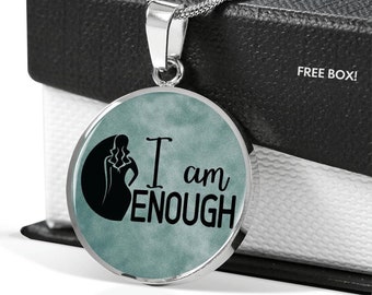 I Am Enough, Inspirational Jewelry, Women Empowerment Necklace, Motivational Jewelry