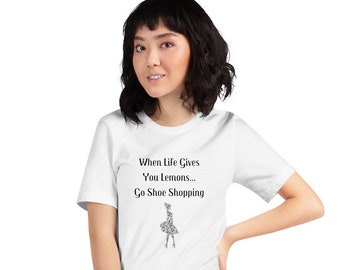 Shoe Lovers, Shoe Lover Gift, Shoe Humor, Shoe Addict, Shopaholic, Funny Gift For Women, Best Friend Gift, Short-Sleeve Unisex T-Shirt
