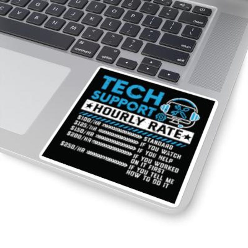 Tech Support Hourly Rate Sticker, Funny IT Humor Sticker, Programmer ...