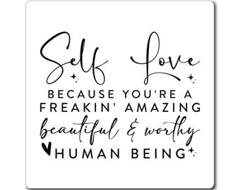 Self Love inspirational quote Magnets | positive affirmation fridge magnet