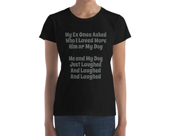 Hundeliebhaber Shirt für Frauen, Hunde Humor, Breakup Shirt, Frauen Hund Humor Shirt, Lustige Hunde Liebhaber Shirts, Mein Hund oder mein Ex, Lustiges Break Up Shirt