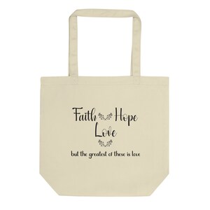 Faith, Hope, Love, Chrisitan Gift, Spiritual Gift, Religious Tote Bag, Religious Gift For Women, Bible Verse Eco Tote Bag, Bible Study Tote