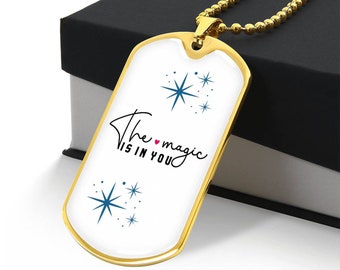 The Magic is in You Necklace - Motivational Gift, Inspirational Jewelry, Uplifting Graphic Necklace, Jewelry for Self-Empowerment