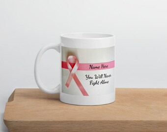 Customized Breast Cancer Awareness, Customized Chemo Gift, Customized Breast Cancer Gifts, You Will Never Fight Alone Cancer Gifts