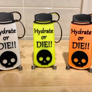 3d Printed Hydrate or Die Bag Tag, or Bottle Charm