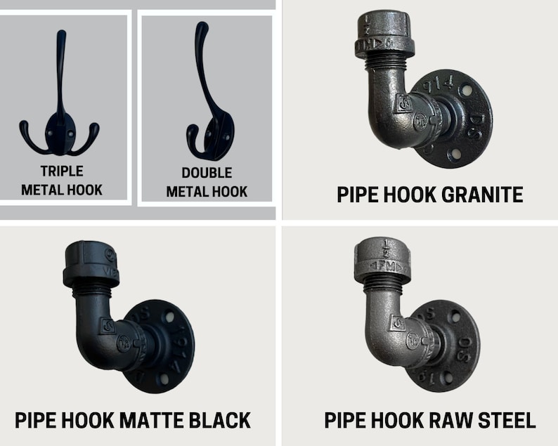 Puede incluir: Una colecci&oacute;n de ganchos de pared que incluye un gancho triple de metal, un gancho doble de metal y tres ganchos de tuber&iacute;a etiquetados como Pipe Hook Granite, Pipe Hook Matte Black y Pipe Hook Raw Steel, con una brida de montaje.