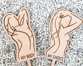 Pair of My body My choice plant signs, plant stakes, woman’s right, plant accessories
