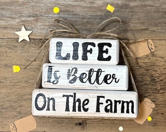 Handmade Farmhouse Wood Block Stack, Life is Better On The Farm