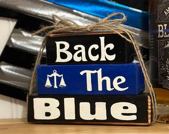 Back the Blue Wooden Block Decor, LEO Support Gift, Rustic Mantel Decoration