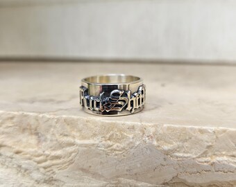 Fuck Shit Up Old English Sterling Silver Ring