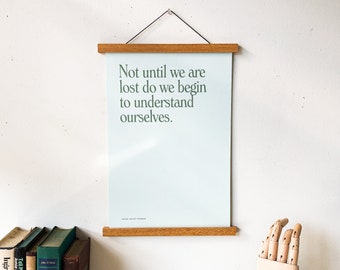 No hasta que nos perdamos empezamos a entendernos a nosotros mismos. Wall Quote Art Inspirational Print
