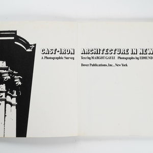 Cast-Iron Architecture in New York  by Margot Gayle Rare 1974 Edition