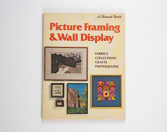 Picture Framing & Wall Display First Edition 1979