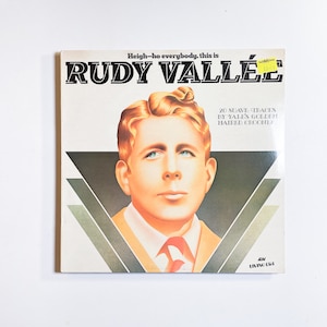 Rudy Vallée – Heigh-Ho Everybody, This Is Rudy Vallée- Vinyl LP Record - 1981