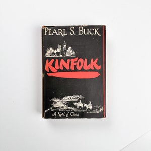 Kinfolk by Pearl S. Buck Rare 1949 Edition