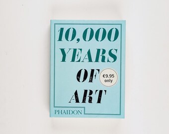 Buy 10,000 Years of Art by Phaidon Press 2009 Edition Online in
