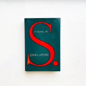 S. by John Updike First Edition 1988