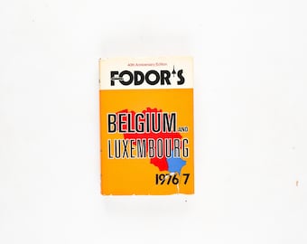 Fodor's Belgium and Luxembourg door Eugene Fodor 1976 40th Anniversary Edition
