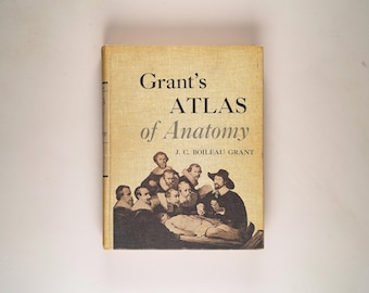 An Atlas of Anatomy by J.C. Boileau Grant 1962