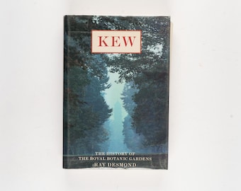 Kew: The History of the Royal Botanic Gardens by Ray Desmond Rare 1995 First Edition