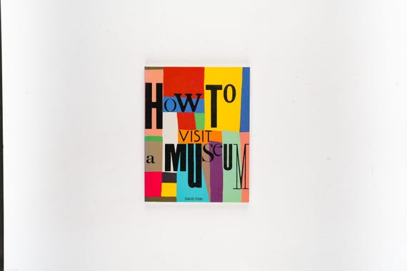 How to Visit a Museum by David Finn Rare 1985 First Edition