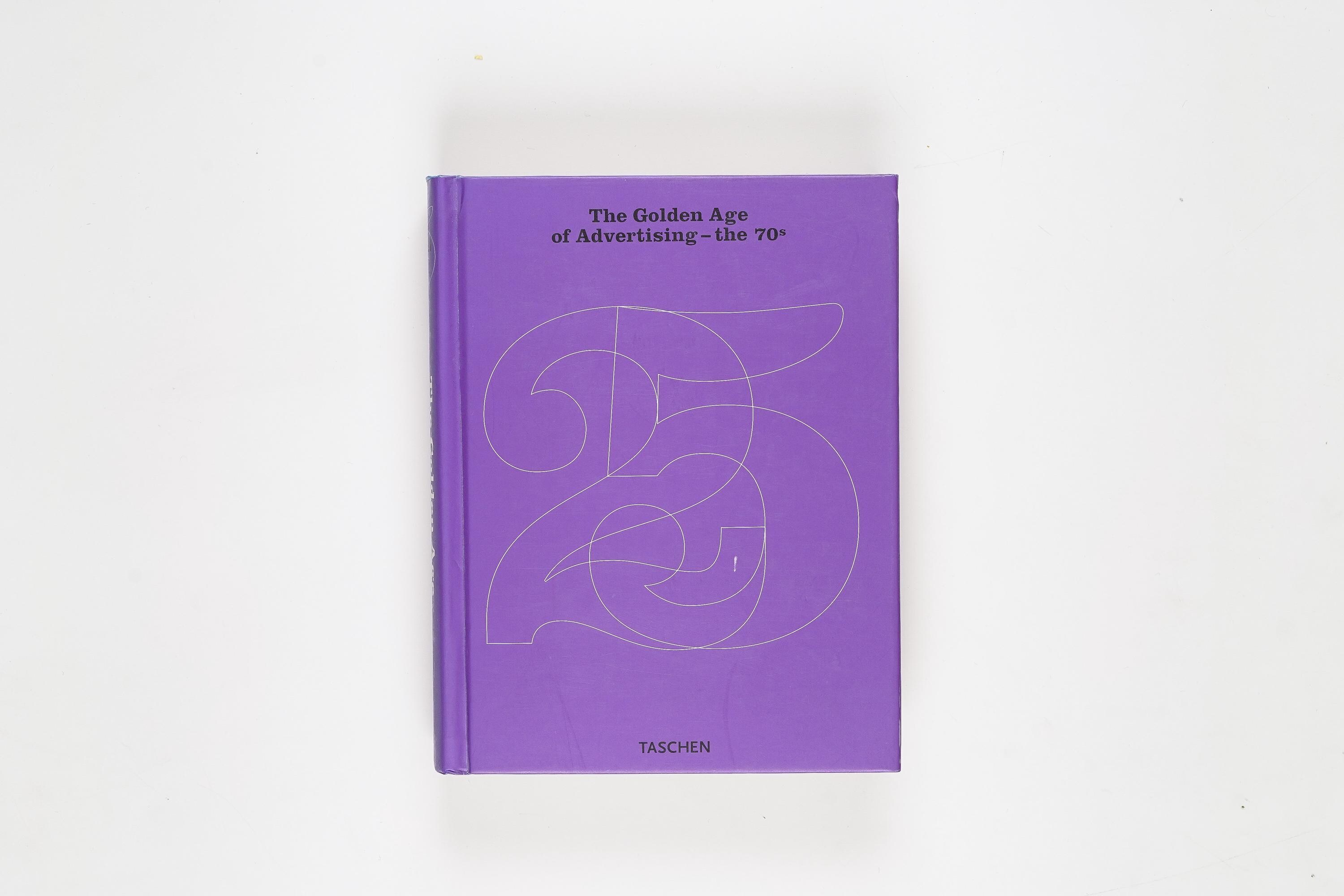 2006 the Golden Age of Advertising: the 70s by Jim Heimann and