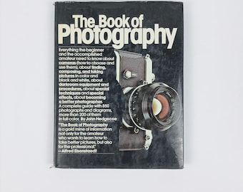 The Book of Photography: hoe u betere foto's kunt zien en maken door John Hedgecoe Zeldzame editie uit 1980