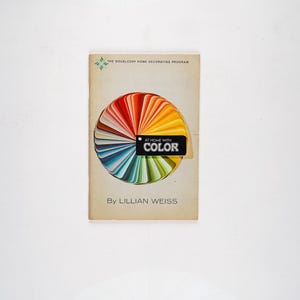 At Home with Color by Lillian Weiss Rare 1969 Edition