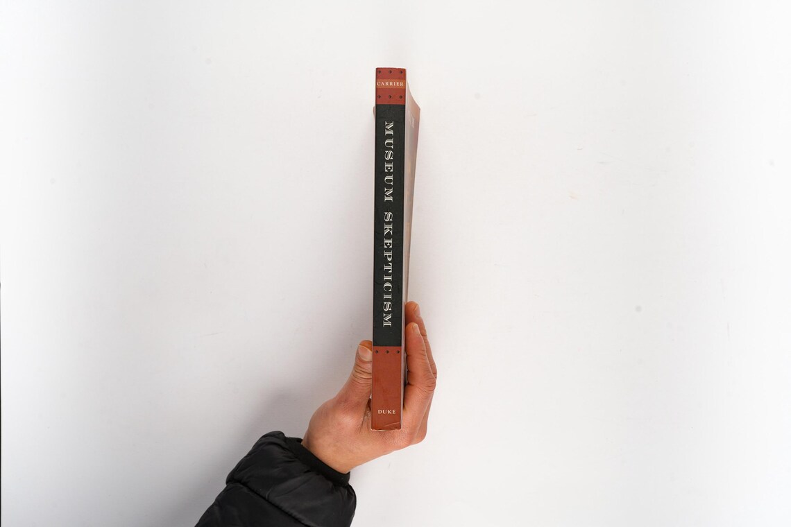 Museum Skepticism: A History of the Display of Art in Public Galleries by David Carrier Rare First Edition, photo 2 of 2