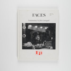 Faces - Commentary by John Loengard Rare 1991 Edition