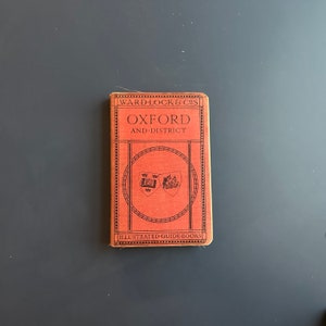 Een nieuwe picturale en beschrijvende gids voor Oxford en District Rare Edition