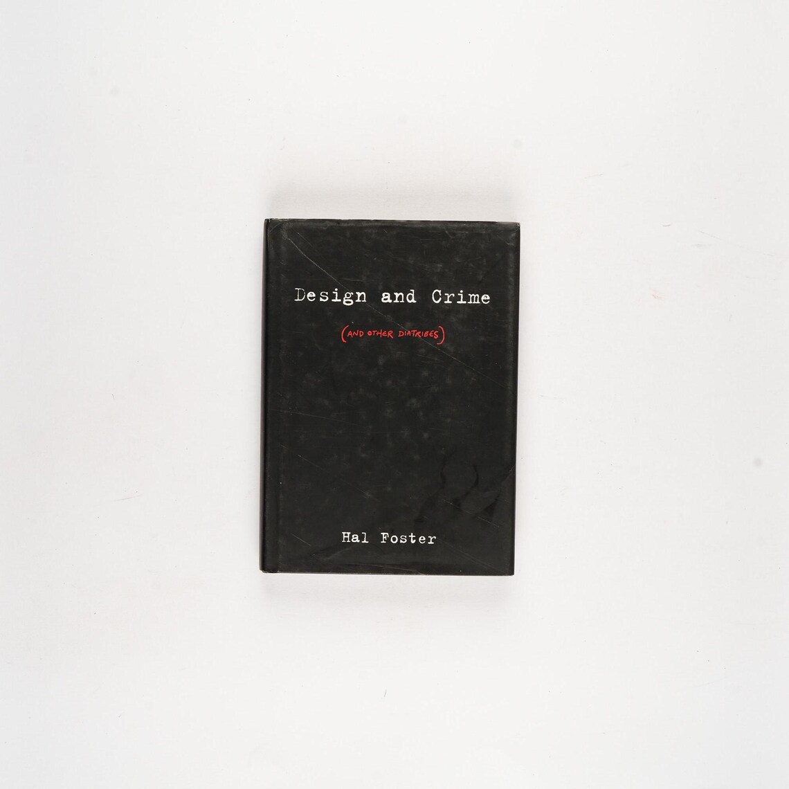 Design and Crime (And Other Diatribes) by Hal Foster Rare 2002 First Edition, photo 1 of 5