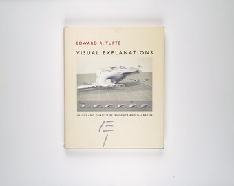 Visual Explanations: Images and Quantities, Evidence and