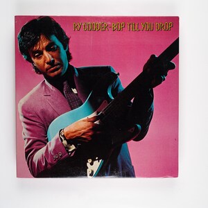 Ry Cooder - Bop Till You Drop -  Vinyl LP Record - 1979